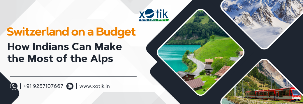 Switzerland with Xotik