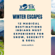 ❄️ Winter Escapes 2025 – 12 Magical Destinations Indians Must Experience for Snow, Serenity & Soul 2 Winter Escapes – 12 Magical Destinations Indians Must Experience for Snow, Serenity & Soul